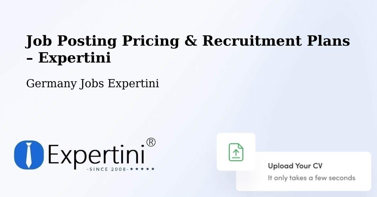 Job Posting Pricing & Recruitment Plans – Schwalbach Am Taunus - Schwalbach Am Taunus, Germany Jobs Expertini